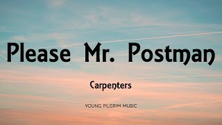 Carpenters - Please Mr. Postman (Lyrics)