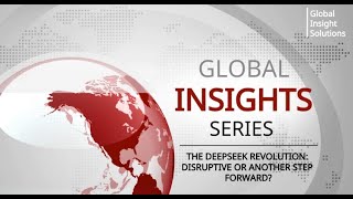 Global Insights: The DeepSeek Revolution