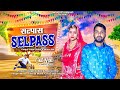 SelPass New Songs  (Full Video ) Pwan nangal saliya  | Meenu raj  | monu satnali   New song  2022