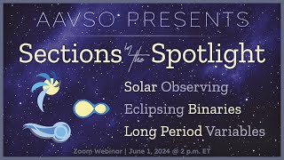 Meet the AAVSO's Solar, EB, and LPV Sections