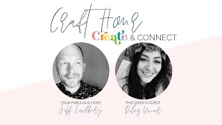 CRAFT HOUR: Season 6 Premiere! Featuring Dilay Nacar!