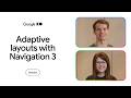 Build adaptive layouts with Navigation 3