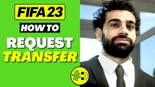 FIFA 23 How to Request Transfer Player Career Mode