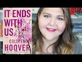 It Ends With Us by Colleen Hoover | Spoiler-free Book Review + GIVEAWAY!