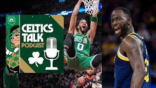 Ready for a Finals Rematch? Surging Celtics ready for Struggling Warriors | Celtics Talk Podcast