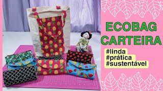 DIY ECOBAG DOBRAVEL/ECOBAG CARTEIRA