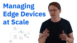 Managing Edge Devices at Scale: IBM Edge Application Manager