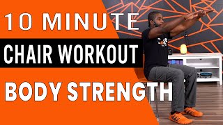 10 Minute Beginners Chair Workout For Body Strength
