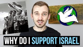 WHY I SUPPORT ISRAEL