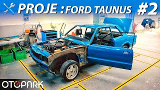 Proje: Ford Taunus | Bölüm #2 | Söküyoruz ! [English subtitled]