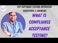 What is Compliance Acceptance Testing? | Software Testing Interview Questions