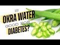 Is Okra Water Good For Diabetes? (The Truth Revealed)