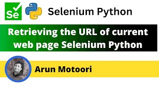 Retrieving the URL of the current web page using Selenium Python (Selenium Python)