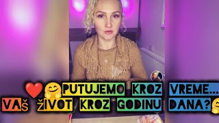 ❤️🤗Putujemo kroz vreme... Vaš život kroz godinu dana?🤗❤️