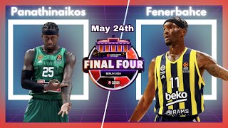 Preview of Final 4 Match Up Panathinaikos vs Fenerbahce