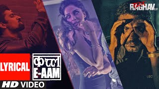 Qatl-E-Aam Lyrical Video | Raman Raghav 2.0 | Nawazuddin Siddiqui,Vicky Kaushal, Sobhita Dhulipala