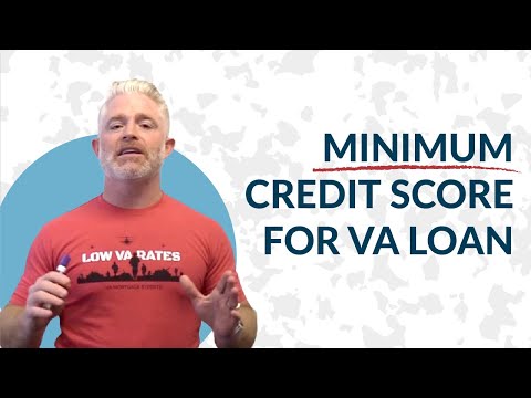 Minimum Credit Score for VA Loan | VA Loan Requirements Minimum Credit Score for VA Loan | VA Loan Requirements