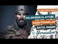 Kisah Salahuddin Al-Ayyubi Sang Penakluk Baitul Maqdis Yerusalem - Ustadz Felix Siauw