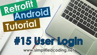 #15 Retrofit Android Tutorial - User Login