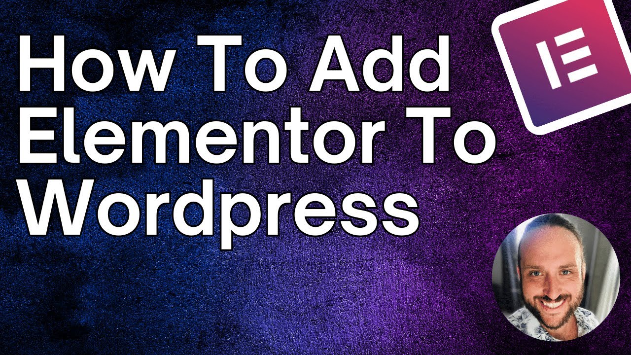 How To Add Elementor To Wordpress | (2023) Step By Step - YouTube