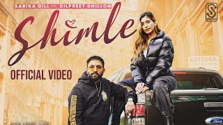 Shimle (Official Video) Sarika Gill | Dilpreet Dhillon | Preeta | Desi Crew | Gill Media Records