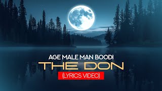 The Don - Age Male Man Boodi | LYRICS VIDEO