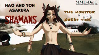 [MMD - Shaman] Hao and Yoh Asakura - Shamans - The Monster + Great Time