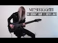 MESHUGGAH - The Demon's Name Is Surveillance Guitar Cover