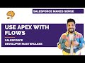 Connect Apex with Flows | Chapter 105 |  Salesforce Developer Masterclass
