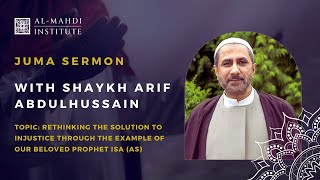 Juma Prayers | 27th December 2024 | Shaykh Arif Abdulhussain