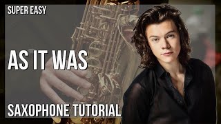 SUPER EASY: How to play As It Was  by Harry Styles on Alto Sax (Tutorial)