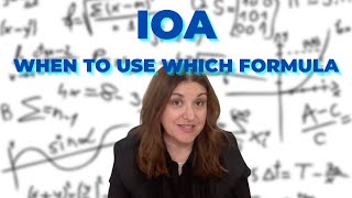 Dana Do's: When to Use Which IOA Formula