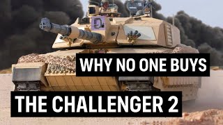 Why Doesn't Any Country Buy the Challenger 2 Tank? The Problem is Just One Detail