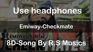 Checkmate - Emiway | R.S Musics | 8D Song