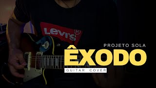 Êxodo - Projeto Sola (Guitar Cover) | Nathanael Silva