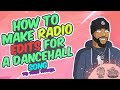 How To Make Dancehall Radio Edits (How To Edit A Song For Radio Play) | 🎼📀 Itz-Beez-Da TrackStar