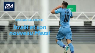 Oscar Gloukh, le nouveau Messi israélien