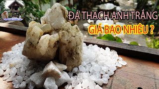 Đá Thạch Anh Trắng Giá Bao Nhiêu? || Xem Ngay