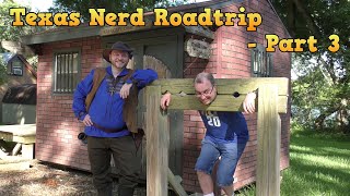 Texas Nerd Road Trip - Part 3