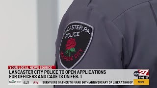 Lancaster City Police looking for new officers, cadets