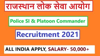 Rajasthan Police SI & Platoon Commander Recruitment 2021