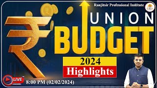 Budget 2024 Highlight | બજેટ 2024 હાઈલાઈટ | @RanjitsirProfessionalInstitute