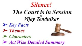 Silence! The Court is in Session Summary In Hindi|Urdu|English/ Vijay Tendulkar|Themes|Characters