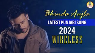 BHINDA AUJLA Latest Punjabi Song 2024 | WIRELESS | Entertainment di duniya #wireless