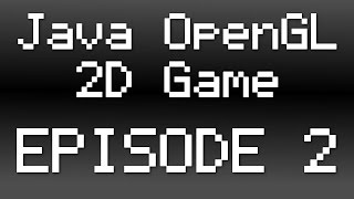 Java OpenGL 2D Game Tutorial - Episode 2 - GL Event Listener