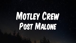 Post Malone - Motley Crew (Lyric Video)