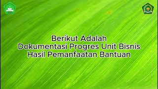 DOKUMENTASI PROGRESS UNIT USAHA BISNIS HASIL PEMANFAATAN BANTUAN