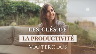 Masterclass : Les clés de la productivité