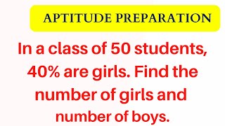 In a class of 50 students, 40% are girls. Find the number of girls and number of boys.