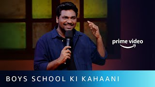 Boys' School - Ek Alag Duniya | @ZakirKhan  Stand Up Comedy | Kaksha Gyarvi | Amazon Prime Video